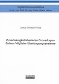 Cover: Zuverl&auml;ssigkeitsbasierter Cross-Layer-Entwurf digitaler &Uuml;bertragungssysteme - Shaker
