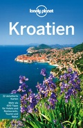 Cover: Lonely Planet Reisef&uuml;hrer Kroatien - LONELY PLANET DEUTSCHLAND