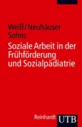 Cover: Soziale Arbeit in der Fr&uuml;hf&ouml;rderung und Sozialp&auml;diatrie - UTB