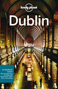 Abbildung von: Lonely Planet Reiseführer Dublin - LONELY PLANET DEUTSCHLAND
