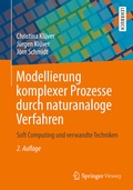 Cover: Modellierung komplexer Prozesse durch naturanaloge Verfahren - Springer Vieweg