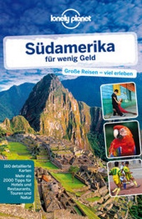 Abbildung von: Lonely Planet Reiseführer Südamerika für wenig Geld - MAIRDUMONT