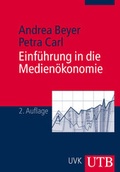 Cover: Einf&uuml;hrung in die Medien&ouml;konomie - UTB