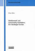 Cover: Wettbewerb von Commodity-Anbietern: Ein Strategie-Turnier - Shaker