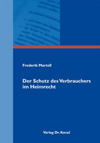 Abbildung von: Der Schutz des Verbrauchers im Heimrecht - Kovac, Dr. Verlag