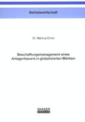 Cover: Beschaffungsmanagement eines Anlagenbauers in globalisierten M&auml;rkten - Shaker