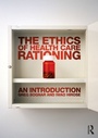 Cover: The Ethics of Health Care Rationing: An Introduction - Routledge