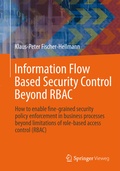 Cover: Information Flow Based Security Control Beyond RBAC - Springer Vieweg