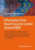 Cover: Information Flow Based Security Control Beyond RBAC - Springer Vieweg
