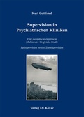 Cover: Supervision in Psychiatrischen Kliniken - Kovac, Dr. Verlag