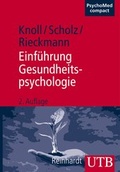 Cover: Einf&uuml;hrung Gesundheitspsychologie - UTB