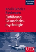 Cover: Einf&uuml;hrung Gesundheitspsychologie - UTB