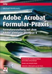 Abbildung von: Adobe Acrobat Formular-Praxis - MITP