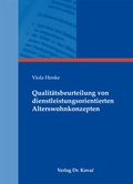 Cover: Qualit&auml;tsbeurteilung von dienstleistungsorientierten Alterswohnkonzepten - Kovac, Dr. Verlag