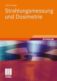 Abbildung von: Strahlungsmessung und Dosimetrie - Vieweg+Teubner Verlag