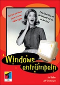 Cover: Windows entr&uuml;mpeln - mitp/bhv