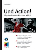 Cover: Und Action! - Digitale Filmproduktion von A bis Z - mitp/bhv