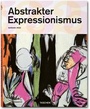 Cover: Abstrakter Expressionismus - TASCHEN