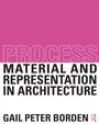 Cover: Process: Material and Representation in Architecture - Routledge