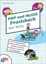 Cover: PHP und MySQL Praxisbuch für Kids - mitp/bhv