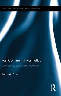 Enlarge image Cover: Post-Communist Aesthetics - Routledge