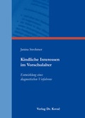 Cover: Kindliche Interessen im Vorschulalter - Kovac, Dr. Verlag
