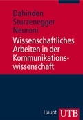 Cover: Wissenschaftliches Arbeiten in der Kommunikationswissenschaft - UTB