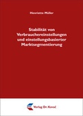 Cover: Stabilit&auml;t von Verbrauchereinstellungen und einstellungsbasierter Marktsegmentierung - Kovac, Dr. Verlag