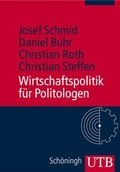 Cover: Wirtschaftspolitik f&uuml;r Politologen - UTB