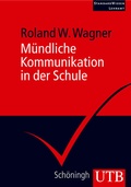 Cover: M&uuml;ndliche Kommunikation in der Schule - UTB