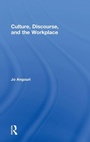 Cover: Culture, Discourse, and the Workplace - Routledge