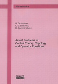 Abbildung von: Actual Problems of Control Theory, Topology and Operator Equations - Shaker
