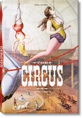 Cover: The Circus. 1870s-1950s - TASCHEN