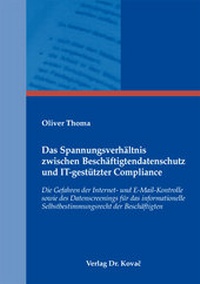Abbildung von: Das Spannungsverhältnis zwischen Beschäftigtendatenschutz und IT-gestützter Compliance - Kovac, Dr. Verlag