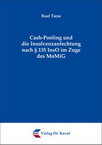 Abbildung von: Cash-Pooling und die Insolvenzanfechtung nach § 135 InsO im Zuge des MoMiG - Kovac, Dr. Verlag
