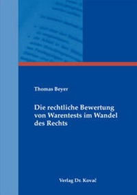 Abbildung von: Die rechtliche Bewertung von Warentests im Wandel des Rechts - Kovac, Dr. Verlag