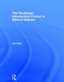Cover: The Routledge Introductory Course in Biblical Hebrew - Routledge