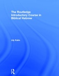 Cover: The Routledge Introductory Course in Biblical Hebrew - Routledge