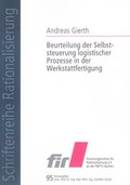 Cover: Beurteilung der Selbststeuerung logistischer Prozesse in der Werkstattfertigung - Shaker