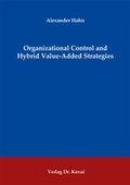 Cover: Organizational Control and Hybrid Value-Added Strategies - Kovac, Dr. Verlag