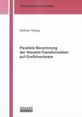 Cover: Parallele Berechnung der Wavelet-Transformation auf Grafikhardware - Shaker