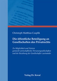 Abbildung von: Die öffentliche Beteiligung an Gesellschaften des Privatrechts - Kovac, Dr. Verlag