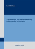 Cover: Anreizkonzepte und Motivationswirkung in Communities of Innovation - Kovac, Dr. Verlag