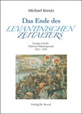 Cover: Das Ende des levantinischen Zeitalters - Kovac, Dr. Verlag