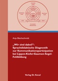 Cover: "Wir sind dabei!": Sprachdidaktische Diagnostik zur Kommunikationspartizipation bei Lippen-Kiefer-Gaumen-Segel-Fehlbildung - Kovac, Dr. Verlag