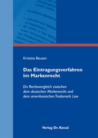 Abbildung von: Das Eintragungsverfahren im Markenrecht - Kovac, Dr. Verlag