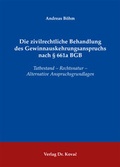 Cover: Die zivilrechtliche Behandlung des Gewinnauskehrungsanspruchs nach &sect; 661a BGB - Kovac, Dr. Verlag