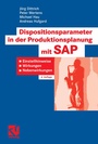 Cover: Dispositionsparameter in der Produktionsplanung mit SAP - Vieweg+Teubner Verlag