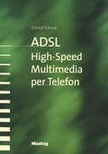 Cover: ADSL  - High-Speed Multimedia per Telefon - mitp/bhv