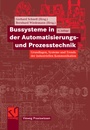 Cover: Bussysteme in der Automatisierungs- und Prozesstechnik - Vieweg+Teubner Verlag